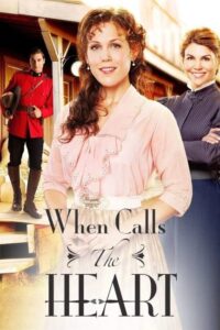 مسلسل When Calls the Heart