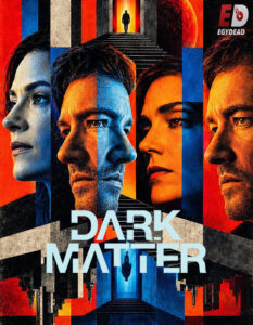 مشاهدة مسلسل Dark Matter 2024 الموسم الثاني الحلقة 9 مترجمة