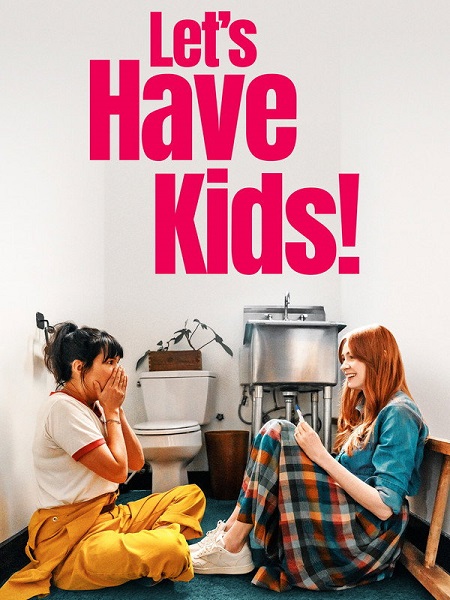 مشاهدة فيلم Let’s Have Kids 2026 مترجم